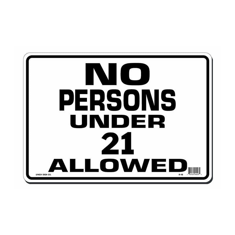 "No Persons Under 21 Allowed" Sign, 14" x 10"